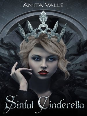 cover image of Sinful Cinderella (Dark Fairy Tale Queen Series--Book 1)